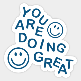 You are doing great Sticker